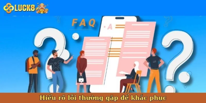 hieu-ro-loi-thuong-gap-de-khac-phuc